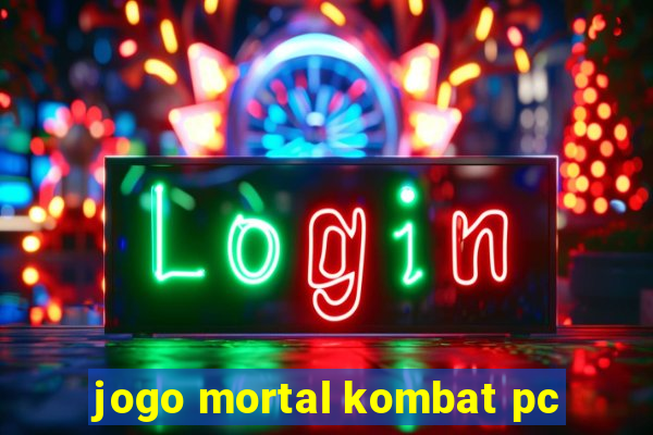 jogo mortal kombat pc